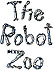 THE robot zoo